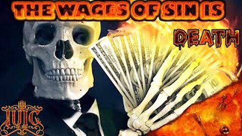 The Wages of Sin Is Death