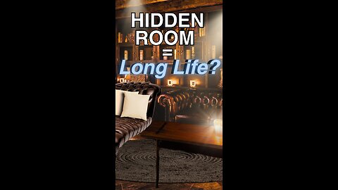 Hidden Room = Long Life?!? 😲