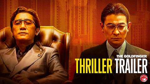 THE GOLDFINGER - Trailer 3 (2023) 金手指