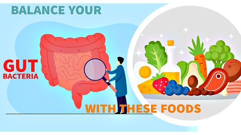 Balance Your Digestive System with a Gut-healthy Diet