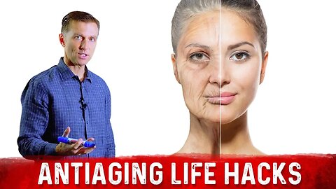 How To Slow Down The Aging Process: 3 Life Hacks For Anti Aging – Dr.Berg