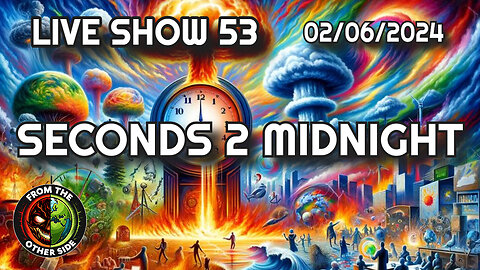 LIVE SHOW 53 - SECONDS TO MIDNIGHT - FROM THE OTHER SIDE - MINSK BELARUS