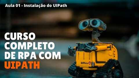 UIPath - Instalação do ambiente de desenvolvimento