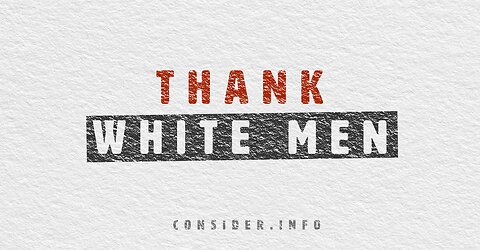 Thank A White Man