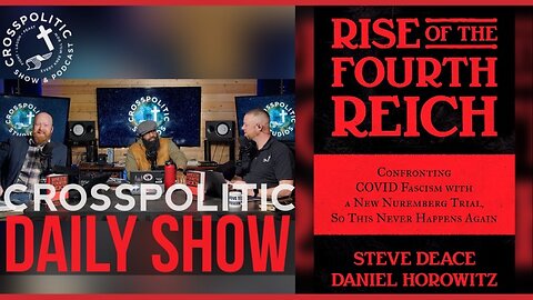 Steve Deace Returns! Rise of the Fourth Reich: Confronting COVID Fascism with a New Nuremberg Trial