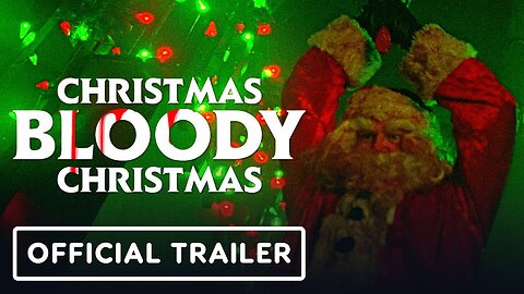 Christmas Bloody Christmas - Trailer