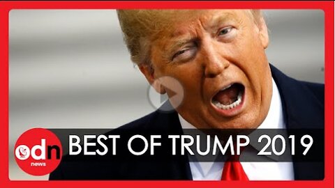 Donald Trump’s Most Hilarious Moments from 2019 (1)