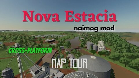 Nova Estacia / Map Tour / naimog mod / LockNutz / Cross-Platform / FS22 / Sand Box / Brazil