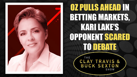 Oz Pulls Ahead in Betting Markets, Kari Lake's Opponent Scared to Debate