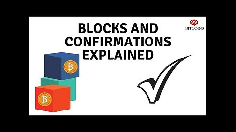 What Are Bitcoin Blocks and Bitcoin Confirmations _