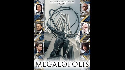 FILM: Francis Ford Coppola's "Megalopolis" (2024)