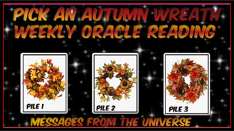 Pick A Card l Weekly Oracle Reading l Messages From The Universe l Timeless Reading