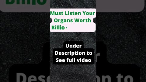 Your Organs worth Billions Dollars, # short