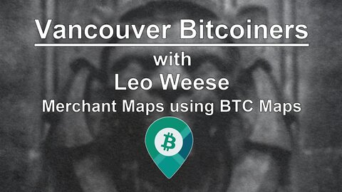 Merchant Maps using BTC Maps with Leo Weese