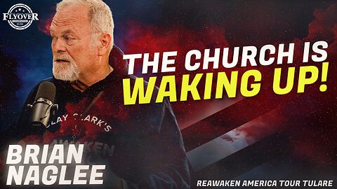 Brian Naglee | Flyover Conservatives | The Church Is WAKING UP!