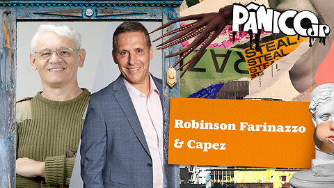 ROBINSON FARINAZZO E CAPEZ - PÂNICO - 06/12/2023