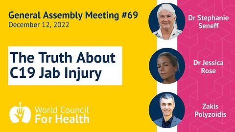 The Truth About C19 Jab Injury | General Assembly #69