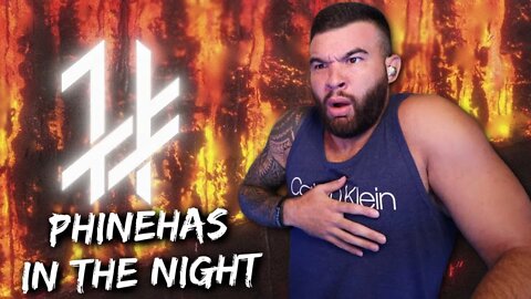 First Time Hearing PHINEHAS - "In The Night" - REACTION