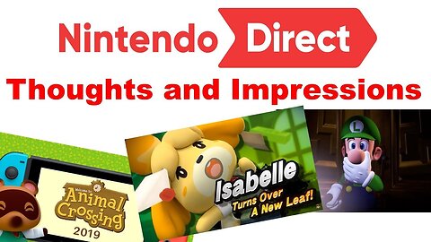 Sep. 2018 Nintendo Direct - Thoughts/Impressions