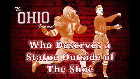 Who Deserves a Statue Outside of The Shoe at Ohio State