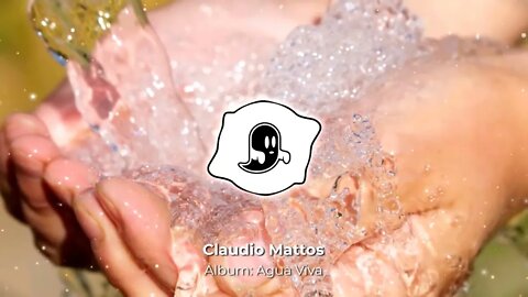 Claudio Mattos - Album: Agua Viva