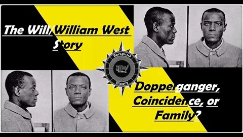 William West and William West - Doppelgangers or Family?