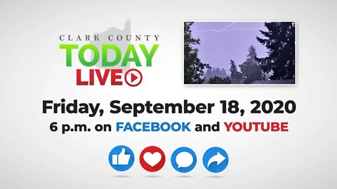 WATCH: Clark County TODAY LIVE • Friday, September 18, 2020