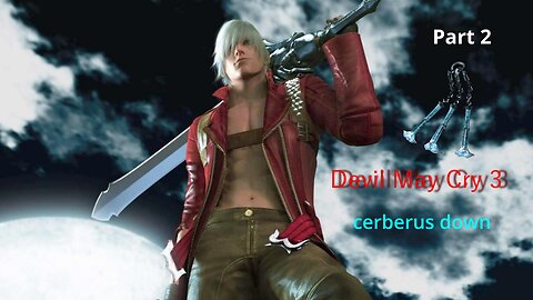 dmc 3 playthrough | Cerberus beat the life out of me bossfight part 2