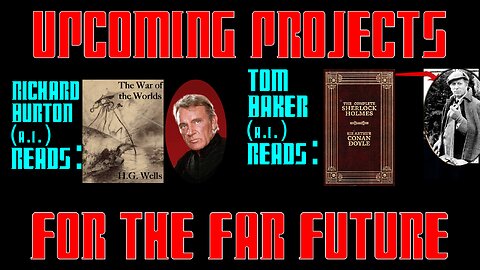 Upcoming Projects For The Far Future !