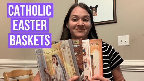 Catholic Easter Basket Ideas for 2022