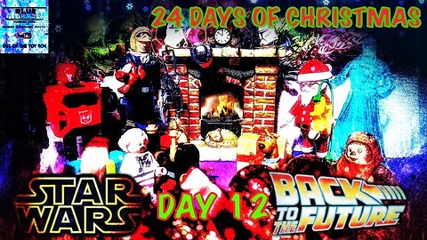 CHRISTMAS COUNTDOWN DAY 12 STAR WARS AND BACK TO THE FUTURE ADVENT CALENDAR/ BEST CHRISTMAS MOVIES