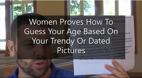 Women Proves How To Guess Your Age Based On Your Trendy Or Dated Pictures