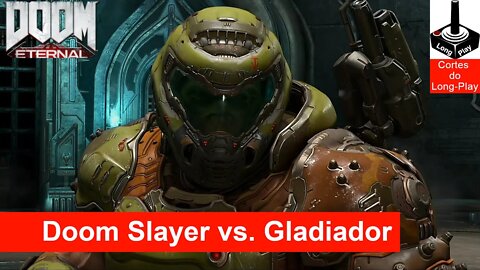 ✂ Doom Eternal: Doom Slayer vs. Gladiador