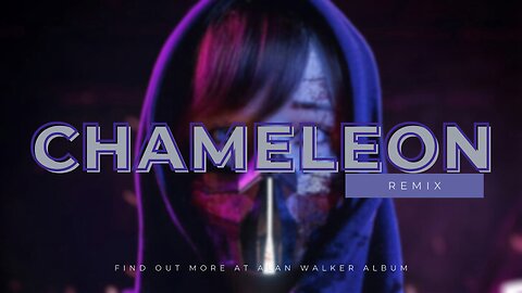 Chameleon [Remix] || Alan Walker Style || .. Use Headphone 🎧 For Better Experience..