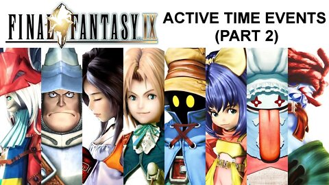 Final Fantasy IX (PS4) - Active Time Events (Part 2 of 2)