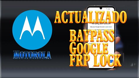 Skip Google Account FRP Motorola 2021