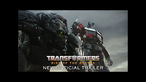 latest video : Transformers: Rise of the Beasts | Official Trailer (2023 Movie) !