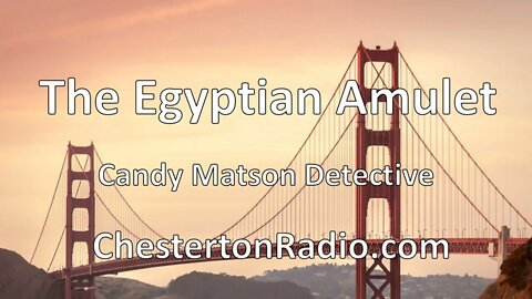 The Egyptian Amulet - Candy Matson Detective