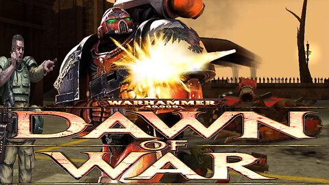 Dawn Of War - Urban Combat Of The 41st Millennium || Screwing Around