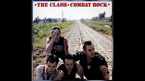 Combat Rock ~ The Clash