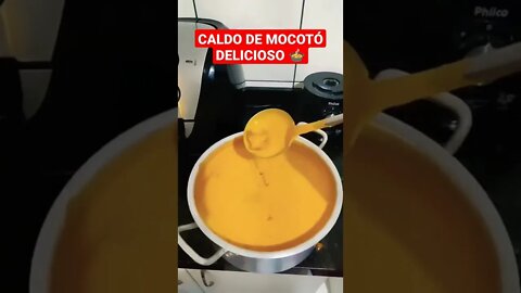 CALDO DE MOCOTÓ DELICIOSO 😋 | Receitas #Shorts