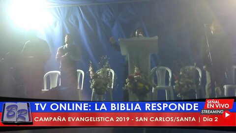 CAMPAÑA EVANGELISTICA 2019 - SAN CARLOS SANTA DÍA 2 | LA BIBLIA RESPONDE