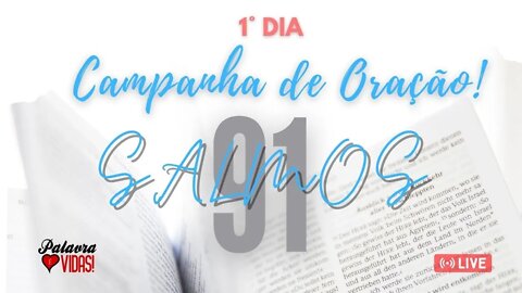 Campanha de Oração Salmos 91 1 a 16 - 1 Dia