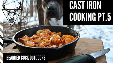 Cast Iron Cooking Pt.5 (Bearded Buck Outdoors)