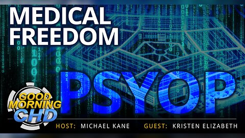 Medical Freedom PSYOP