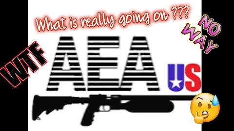 AEA Airguns - What is really going on?!?!?!