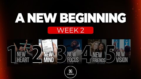 New Mind | Week 2 | A New Beginning