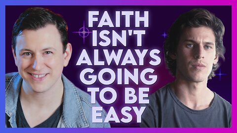 Ben Pauling: Faith Isn't Always Easy | July 21 2023