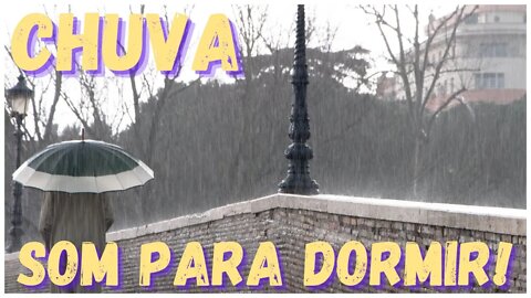 Chuva para dormir tranquilo! Descanso já! Durma, relaxe, medite, descanse, ore e estude!