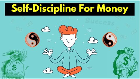 How To Develop Self-Discipline For Financial Success